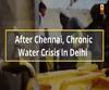 After Chennai, Chronic Water Crisis In Delhi | ABP Uncut
