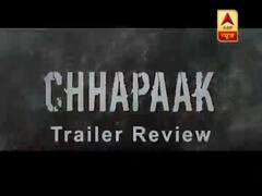 Chhapaak Trailer Review: जानिए कैसा है Deepika Padukone की फिल्म का ट्रेलर?