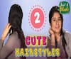 Create 2 Simple Go To Cute Hairstyles In 5 Minutes | Wat-d-Blush!