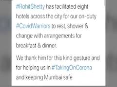 Rohit Shetty facilitates hotels for on-duty COVID-19 warriors