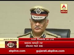 ક્લસ્ટર ક્વોરેન્ટાઈન કરાયેલા લોકો સહયોગ કરે તેવી મારી નમ્ર અપીલ છેઃ DGP શિવાનંદ ઝા