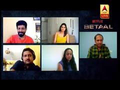 वेब सीरीज Betaal में काम करने का अनुभव कितना डरावना? देखिए सितारों से बातचीत