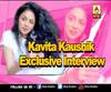 Kavita Kaushik Latest interview Lockdown | Chandramukhi Chautala  | Punjabi Actress