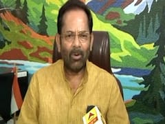 Cong's comments give strength to anti-India forces: Mukhtar Abbas Naqvi