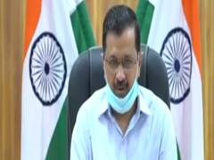 We bought 4000 oxygen concentrators for COVID patients: Arvind Kejriwal