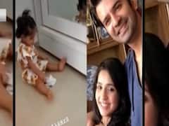 Barun Sobti shares cute video of his daughter Sifat Sobti