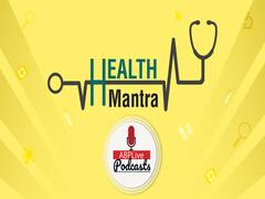 Health Mantra- Health Hacks to keep you fit and happy