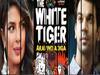 Trailer of Priyanka Chopra Jonas and Rajkummar Rao's The White Tiger out