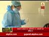 કોરોના વાયરસઃ સુરતમાં અલગ અલગ આઠ ઝોનમાં 72 સ્થળો પર થઇ રહ્યું છે ટેસ્ટિંગ