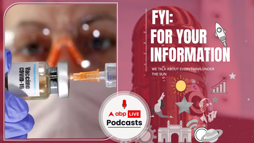 FYI | किसे लगाना चाहिए कोरोना का टीका और किसे करना चाहिए अभी vaccination से परहेज़? Ep, 58