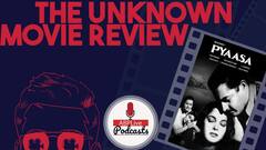 The Unknown Movie Review | प्यासा 