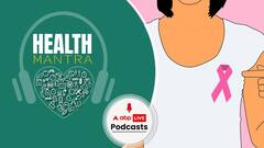 हैल्थ मंत्रा | क्या होता है Breast Cancer और क्या होते हैं इसके Symptoms?