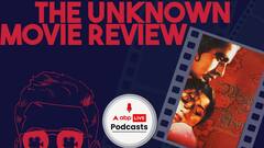 The Unknown Movie Review | मुग़ल-ए-आज़म