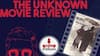 The Unknown Movie Review | इकिरु