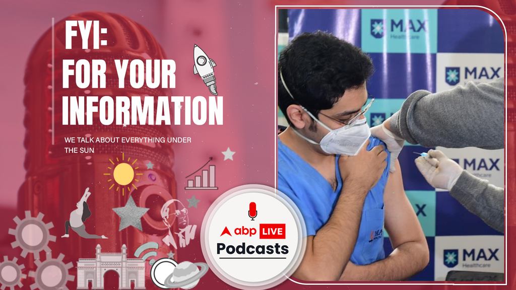 FYI | Covid -19 के टीकाकरण का दूसरा चरण शुरू: कब आएगा आपका नंबर, कैसे कराएं रजिस्ट्रेशन? | Ep. 70 